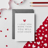 I Love You More Valentines Card - Studio 9 Ltd